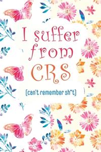 I Suffer From CRS