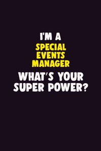 I'M A Special Events Manager, What's Your Super Power?
