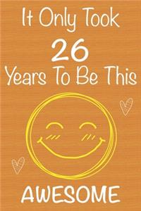 It Only Took 26 Years To Be This Awesome