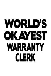 World's Okayest Warranty Clerk