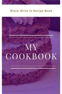My Cookbook - Blank Write In Recipe Book - Purple And White - Includes Sections For Ingredients And Directions.