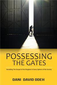 Possessing the Gates