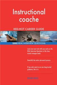 Instructional coache RED-HOT Career Guide; 2505 REAL Interview Questions