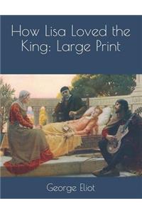 How Lisa Loved the King