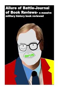 Allure of Battle-Journal of Book Reviews: a massive military history book reviewed