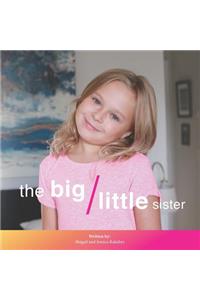 The Big/Little Sister