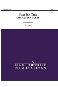 Just for Two -- Character Duets
