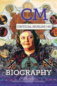 Critical Muslim 40: Biography