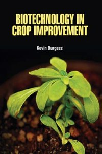 Biotechnology In Crop Improvement