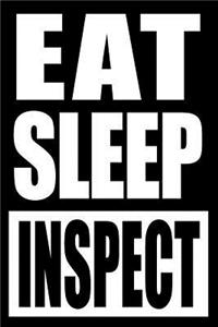 Eat Sleep Inspect Gift Notebook for a Machinery Inspector, Medium Ruled Journal