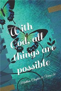 With God, All Things Are Possible, Matthew Chapter 19, Verse 26