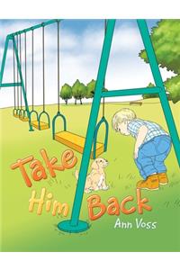 Take Him Back