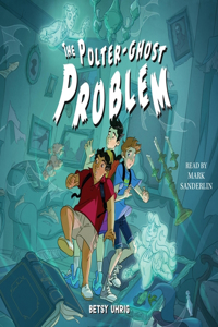 Polter-Ghost Problem