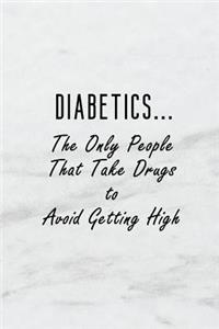 Diabetics