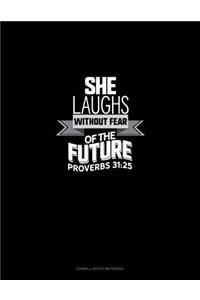 She Laughs Without Fear of the Future - Proverbs 31