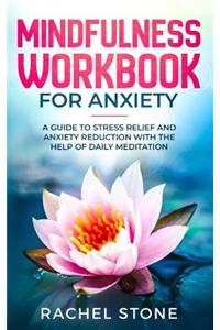 Mindfulness Workbook For Anxiety