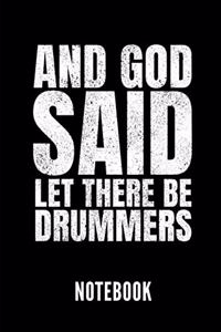 And God Said Let There Be Drummers Notebook