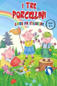 I Tre Porcellini Libro da Colorare Anni 3+