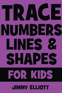 Trace Numbers Lines and Shapes For Kids