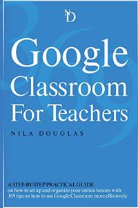 Google Classroom for Teachers