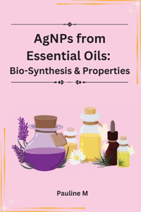 AgNPs from Essential Oils