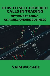 How to Sell Covered Calls in Trading