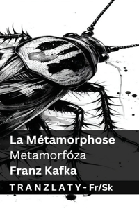 La Métamorphose / Metamorfóza