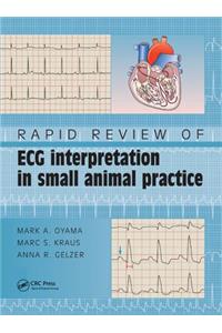 Rapid Review of ECG Interpretation in Small Animal Practice