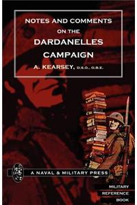 Notes and Comments on the Dardanelles Campaign