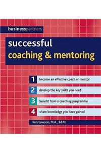 Successful Coaching and Mentoring