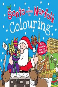 Santa is Coming to Norfolk Colouring Book