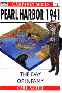 Pearl Harbor 1941: The Day of Infamy (Campaign Series 62): America Plunges into War