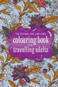 The One Second One and Only Coloring Book for Travelling Adults