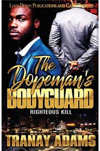 Dopeman's Bodyguard