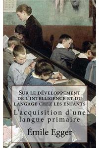 Sur le développement de l'intelligence et du langage chez les enfants