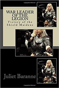 War Leader of the Legion: Victory of the Shield Maidens