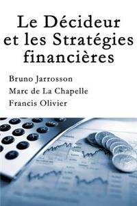 La D�cideur et les Strat�gies financi�res