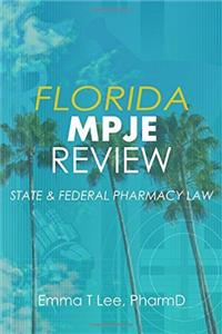 Florida MPJE Review: State & Federal Pharmacy Law