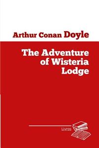 The Adventure of Wisteria Lodge