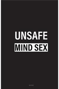 Unsafe Mind Sex