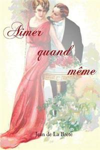 Aimer quand même