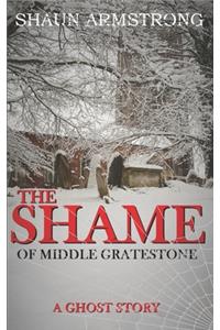 The Shame of Middle Gratestone