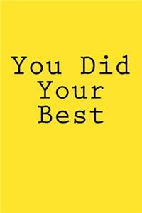 You Did Your Best