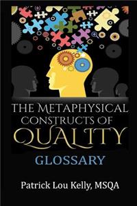 Metaphysical Constructs of Quality