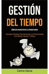 Gestión Del Tiempo