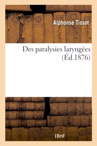 Des Paralysies Laryngées