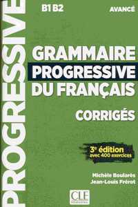 Grammaire progressive du francais - Niveau avance (B1/B2) - Corriges