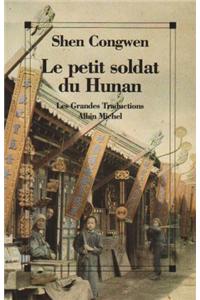 Petit Soldat Du Hunan (Le)