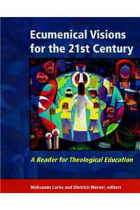 Ecumenical Visions for the 21st Century