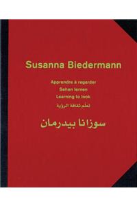 Susanna Biedermann: Learning to Look